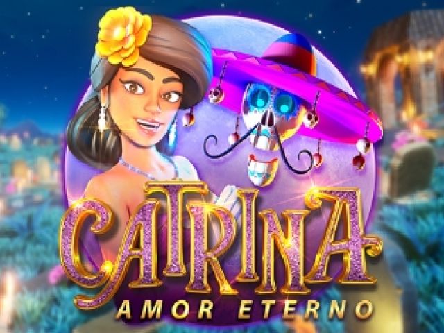 Catrina, Amor Eterno