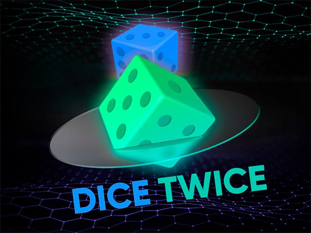 Dice Twice