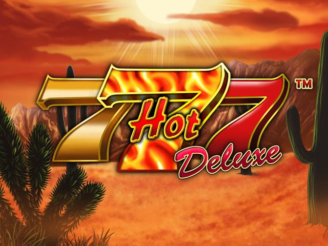 Hot 777 Deluxe