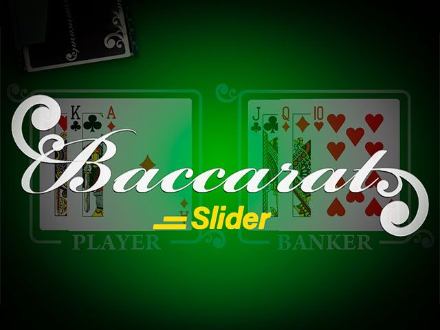 Baccarat Slider