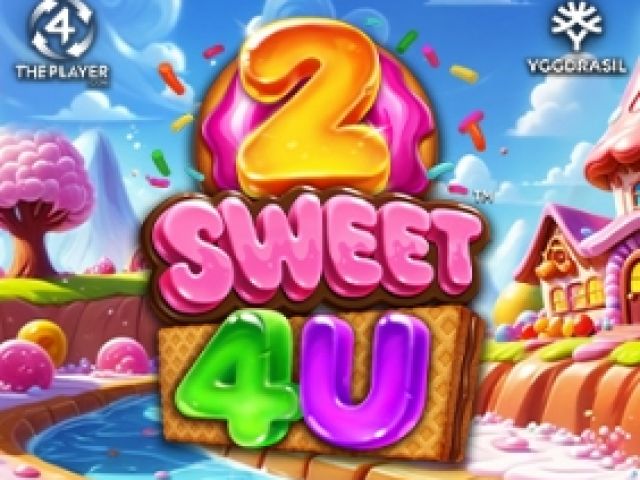  2 Sweet 4 U