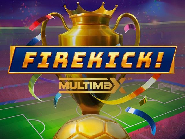 Firekick! Multimax