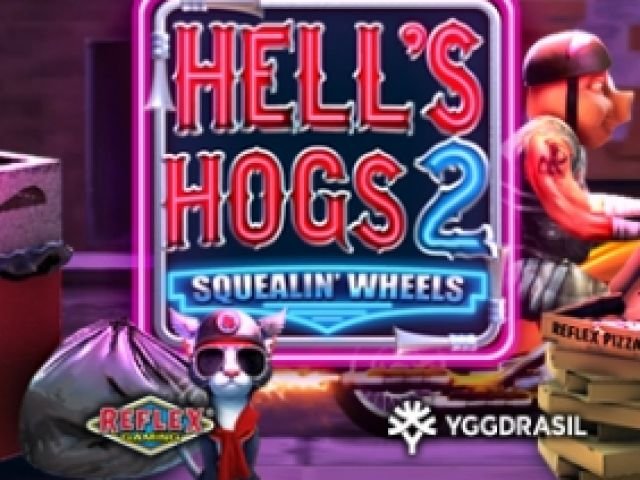 Hells Hogs 2 Squealin’ Wheels