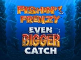 Fishin’ Frenzy Even Bigger Catch