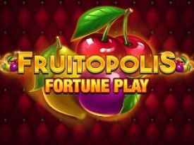 Fruitopolis Fortune Play