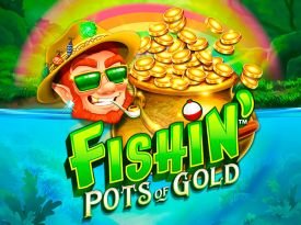 Fishin' Pots Of Gold™