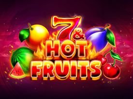 7 & Hot Fruits