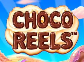 Choco Reels